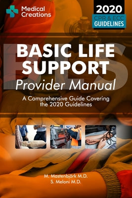 Basic Life Support Provider Manual - A Comprehensive Guide Covering the Latest Guidelines by S. Meloni book cover
