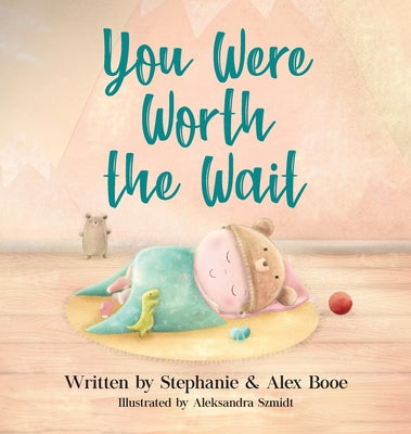 You Were Worth the Wait by Stephanie Booe book cover