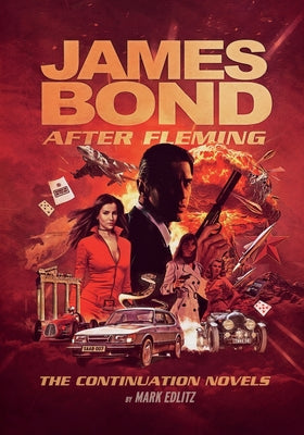 James Bond After Fleming by Mark Edlitz book cover