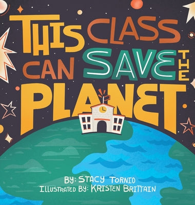 This Class Can Save the Planet by Stacy Tornio book cover