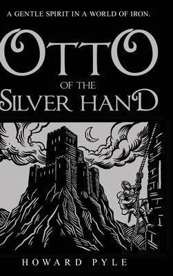 Otto of the Silver Hand by Howard Pyle book cover