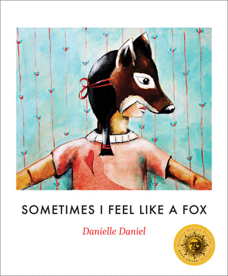 Sometimes I Feel Like a Fox by Daniel, Danielle book cover