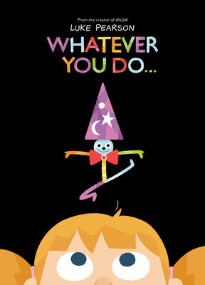 Whatever You Do... by Luke Pearson book cover