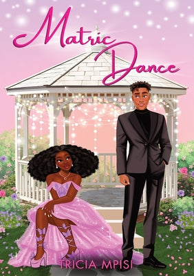 Matric Dance by Tricia Mpisi book cover