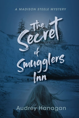 The Secret of Smuggler's Inn by Audrey Hanagan book cover
