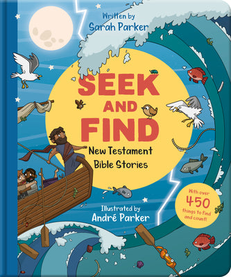 Seek and Find: New Testament Bible Stories: With Over 450 Things to Find and Count! by Sarah Parker book cover