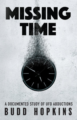 Missing Time: A Documented Study of UFO Abductions by Budd Hopkins book cover