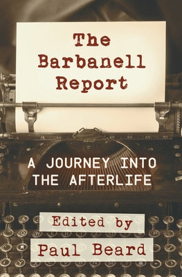The Barbanell Report: A Journey into the Afterlife by Paul Beard book cover