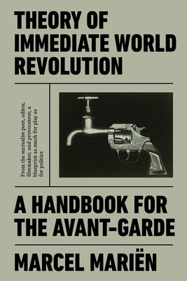 Theory of Immediate World Revolution: A Handbook for the Avant-Garde by Mari Marcel book cover