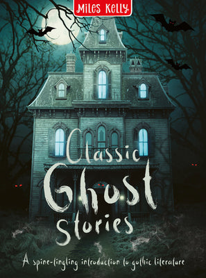 Classic Ghost Stories by Miles Kelly book cover