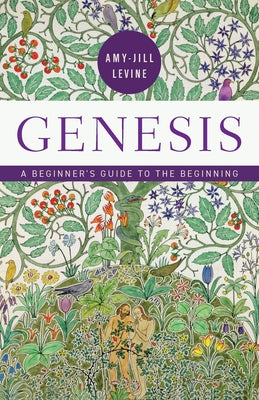 Genesis: A Beginner's Guide to the Beginning by Levine, Amy-Jill book cover