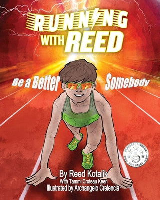 Running with Reed: Be a Better Somebody by Tammi Croteau Keen book cover