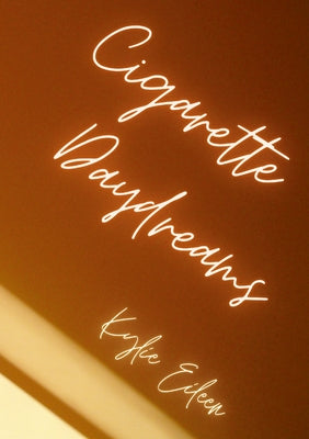 Cigarette Daydreams: a short story by Kylie Eileen book cover