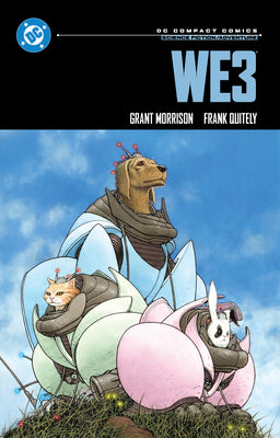 We3: DC Compact Comics Edition by Grant Morrison book cover
