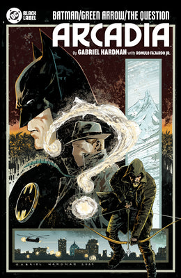 Batman/Green Arrow/The Question: Arcadia by Gabriel Hardman book cover