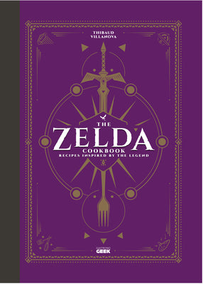 The Unofficial Zelda Cookbook by Thibaud Villanova book cover