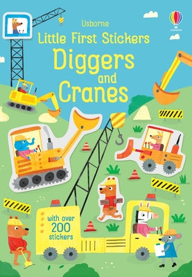 Little First Stickers Diggers and Cranes by Hannah Watson book cover