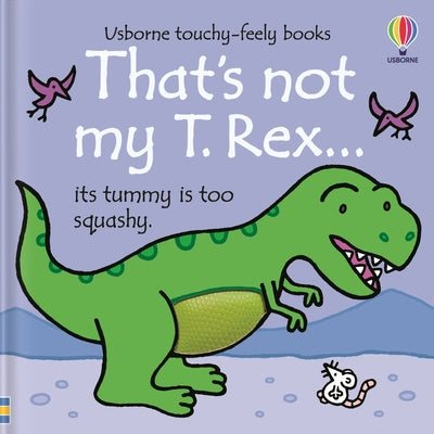 That's Not My T. Rex... by Fiona Watt book cover