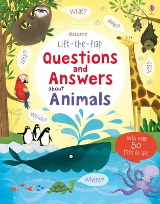 Lift-The-Flap Questions and Answers about Animals by Katie Daynes book cover
