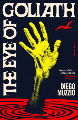 The Eye of Goliath by Diego Muzzio book cover