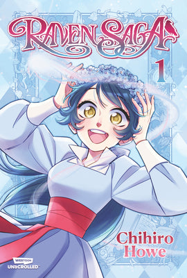 Raven Saga, Vol. 1: A Webtoon Unscrolled Graphic Novel by Chihiro Howe book cover