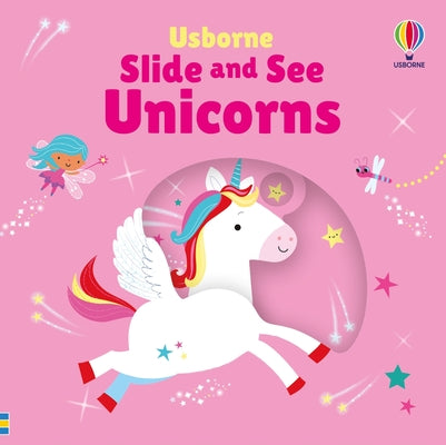 Slide and See Unicorns by Fiona Watt book cover