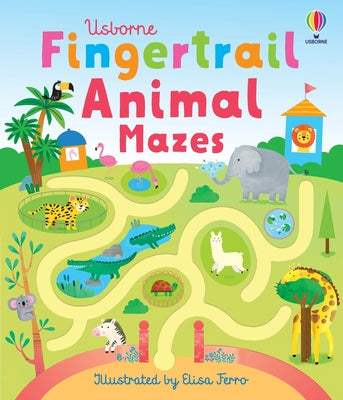 Fingertrail Animal Mazes by Elisa Ferro book cover