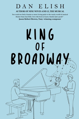 King of Broadway by Dan Elish book cover