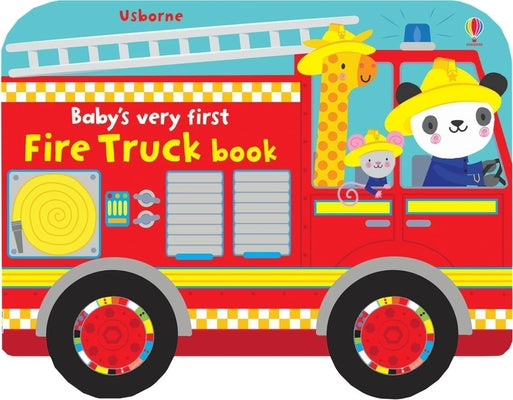 Baby's Very First Fire Truck Book by Fiona Watt book cover