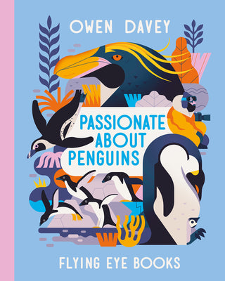 Passionate about Penguins by Owen Davey book cover