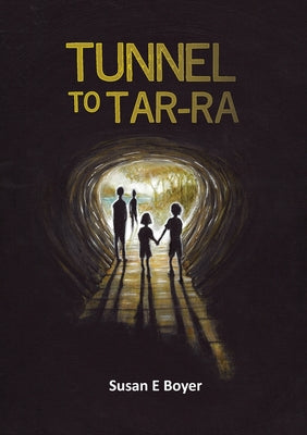 Tunnel to Tar-Ra by Susan E. Boyer book cover
