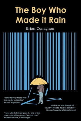 The Boy Who Made it Rain by Brian Conaghan book cover