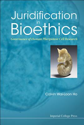 Juridification in Bioethics