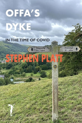 Offa's Dyke: In the time of Covid