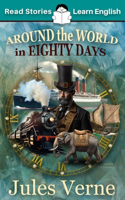 Around the World in 80 Days: CEFR level A2 (ELT Graded Reader) by Karen Kovacs book cover