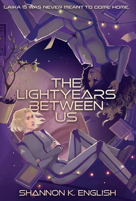 The Lightyears Between Us by Shannon K. English book cover