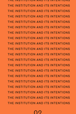 The Institution and Its Intentions by Steinbr book cover