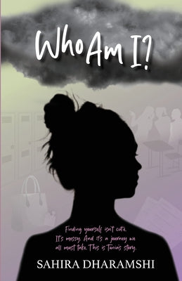 Who Am I? by Sahira Dharamshi book cover