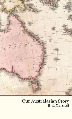 Our Australasian Story by H. E. Marshall book cover