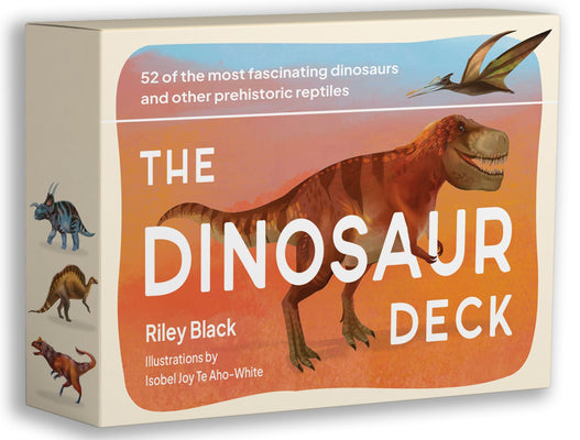 The Dinosaur Deck: 52 of the Most Fascinating Dinosaurs and Other Prehistoric Reptiles product image