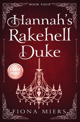Hannah's Rakehell Duke: Regency Romance Large Print