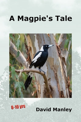 A Magpie's Tale by David J. Manley book cover