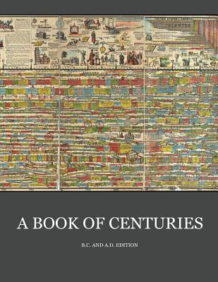 A Book of Centuries (bc & ad edition) by Living Book Press book cover