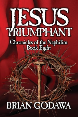 Jesus Triumphant by Brian Godawa book cover