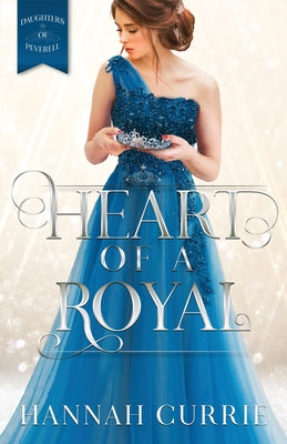 Heart of a Royal by Hannah Currie book cover