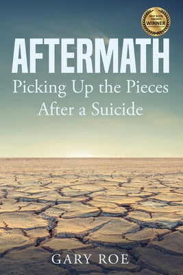 Aftermath: Picking Up the Pieces After a Suicide by Roe Gary book cover