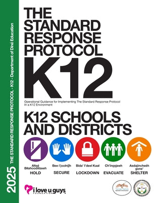 The Standard Response Protocol K-12 Operational Guidance - DODE: A General Guide from the Department of Din by The I Love U Guys Foundation book cover