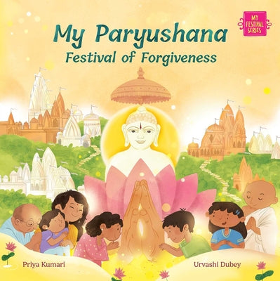 My Paryushana: Festival of Forgiveness by Priya Kumari book cover