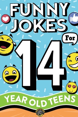 Funny Jokes for 14 Year Old Teens: The Ultimate Q&A, One-Liner, Dad, Knock-Knock, Riddle, and Tongue Twister Collection! Hilarious and Silly Humor for by Cooper The Pooper book cover