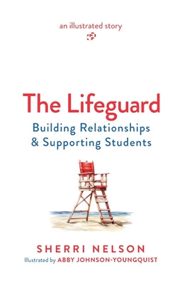 The Lifeguard: Building Relationships & Supporting Students